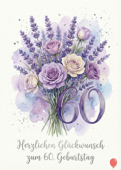 Aquarellkomposition: Lavendel- und Rosenstrauß mit «60». Farblich dominieren Lila und Weiß auf einem aquatischen Untergrund. Unterhalb steht in Grau «Herzlichen Glückwunsch zum 60. Geburtstag».