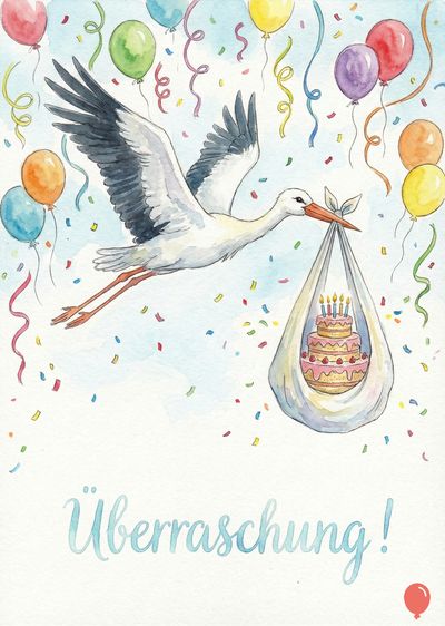 Aquarellartige Darstellung einer Storch mit einem Baby in einem Beutel, der eine Torte trägt. Mehrfarbige Ballons, Konfetti und Girlanden umgeben den Storch. Unterhalb steht in blauer Schrift « Überraschung ! ».