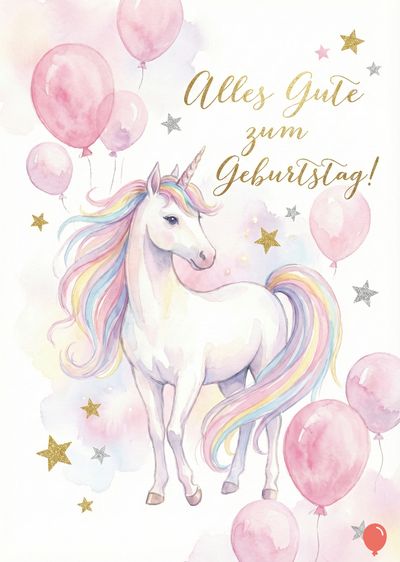 Aquarell Malerei mit Einhorn und Ballons. Das weiße Einhorn, mit bunten Mähne steht vor rosa Ballons, Sternen und «Alles Gute zum Geburtstag!» in Gold.