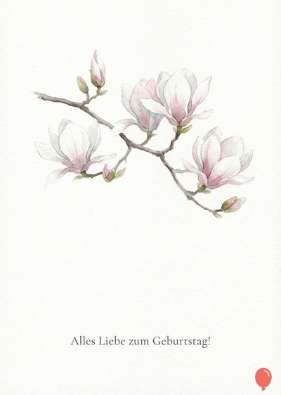 Aquarellmalerei einer Magnolienzweigs mit Blüten, Knospen und Blättern in Weiß und Rosa vor hellem, unifarbenem Untergrund. Am unteren Rand «Alles Liebe zum Geburtstag!». Ein roter Ballon.