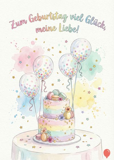 Aquarell-Komposition für einen Geburtstag. Eine zweistöckige Torte mit bunten Makronen sitzt auf einem Tisch. Darunter sind Ballons mit Konfetti und Spritzer blasser Farben. Oben steht «Zum Geburtstag viel Glück, meine Liebe!».