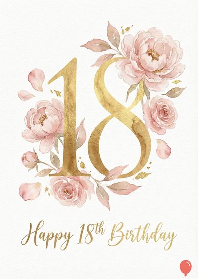 Card with gold «18» surrounded by blush flowers and leaves. Below is «Happy 18th Birthday» in gold script. A small red balloon appears on the lower right corner.