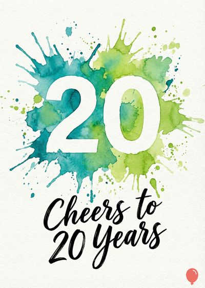White illustration of a teal and green splash forming around the number « 20 ». Below, black script reads « Cheers to 20 Years ». A small red balloon appears in the lower right corner.