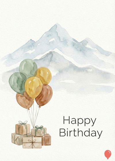 Watercolor painting of mountains, balloons, and gifts. Balloons are green, yellow, brown. Gifts are beige, tied with ribbons. Below, the phrase «Happy Birthday». A red balloon in the bottom.