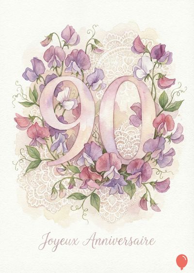 Composition aquarelle d'un bouquet de fleurettes roses, mauves et blanches ornant le chiffre « 90 » rose pâle. Texte manuscrit « Joyeux Anniversaire » sous le chiffre avec un ballon rouge. Dentelle blanche en arrière-plan.