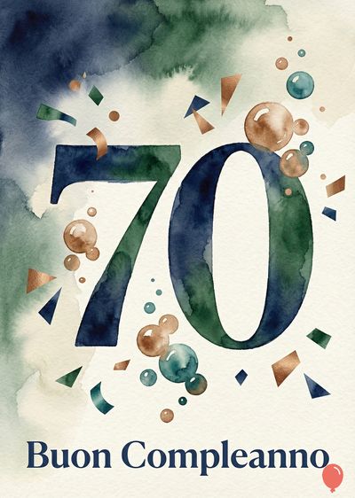Un biglietto d'auguri acquerellato, con macchie blu e verde. In alto, numero 70 blu e verde; coriandoli dorati, verdi e trasparenti. Scritta «Buon Compleanno» blu in basso.