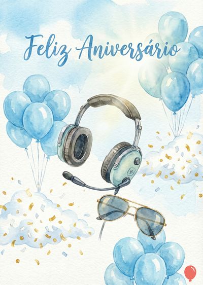 Aquarela em tons de azul e dourado. Fones de ouvido de aviação e óculos escuros flutuam com balões azuis. Nuvens e confetes.  A frase «Feliz Aniversário» em azul.